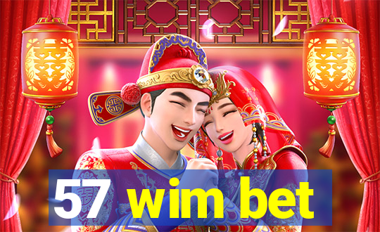 57 wim bet